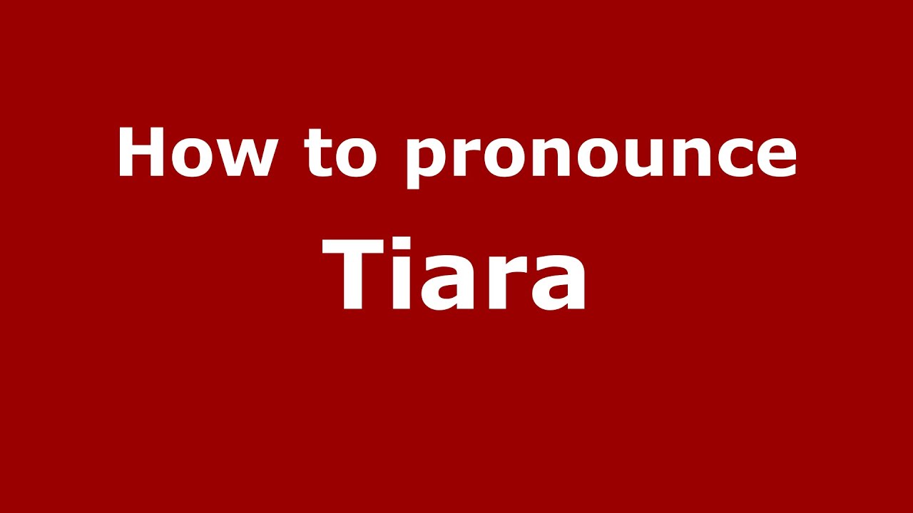 How to pronounce Tiara (Indonesia/Indonesian)