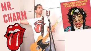 The Rolling Stones - MR. CHARM - New Short Cover from "Foreign Tongues"