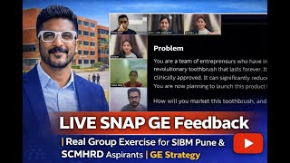LIVE SNAP GE Feedback |Real Group Exercise for SIBM Pune & SCMHRD Aspirants | GE Strategy for SYMBI