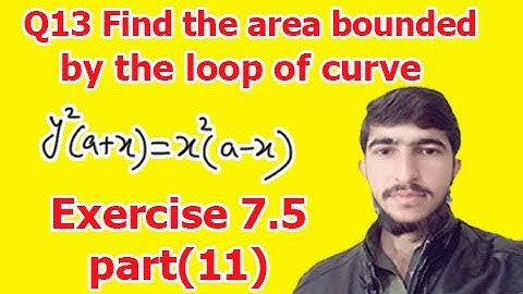 find the area bounded by the curve (bsc math calculus chapter 7 exercise 7.5 part(11))