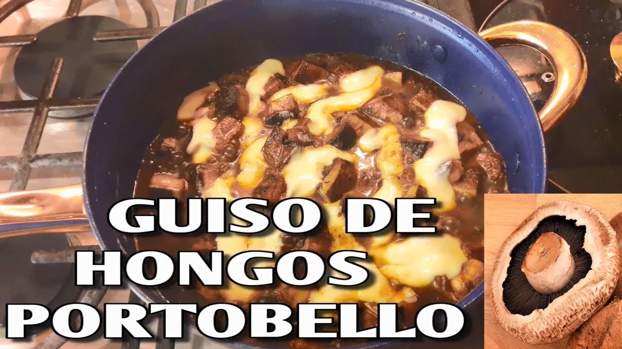 GUISO DE HONGOS PORTOBELLO Receta Deliciosa Fácil y Rápido YouTube