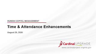 Cardinal Upgrade Webinar  - Time & Attendance Enhancements