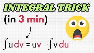 Integration By Parts In 3 Minutes