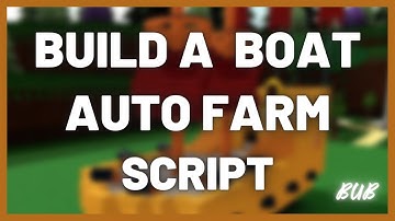 *FREE* 🚢 BUILD A BOAT FOR TREASURE [AUTO-FARM AND MORE] SCRIPT 🚢 - ROBLOX SCRIPT