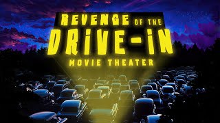 Revenge of the Drive-in Movie Theater Documentary (2021)