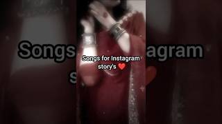 songs for storys #fypシ #_shorts #love