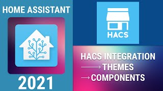 HACS in HA - Themes and Custom Components for HA