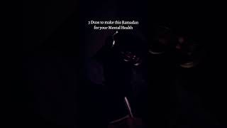 Download Lagu 3 RAMADAN DUAS FOR YOUR MENTAL HEALTH MP3