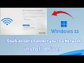 How to fix stuck on Let's Connect you to a Network install driver when installing Windows 11