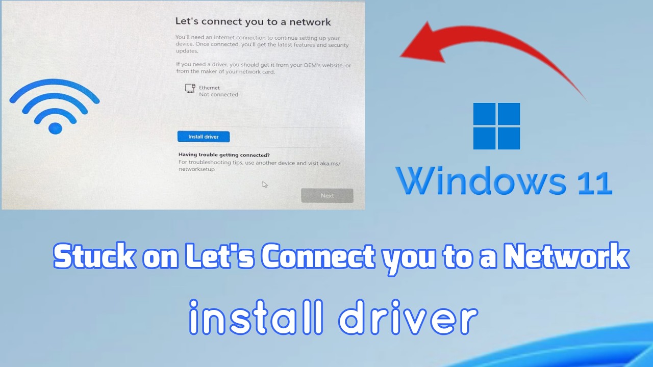 How to fix stuck on Let's Connect you to a Network install driver when ...