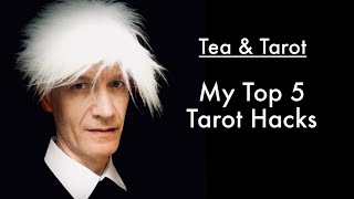 My Top 5 Tarot Hacks - with Robert Farrah