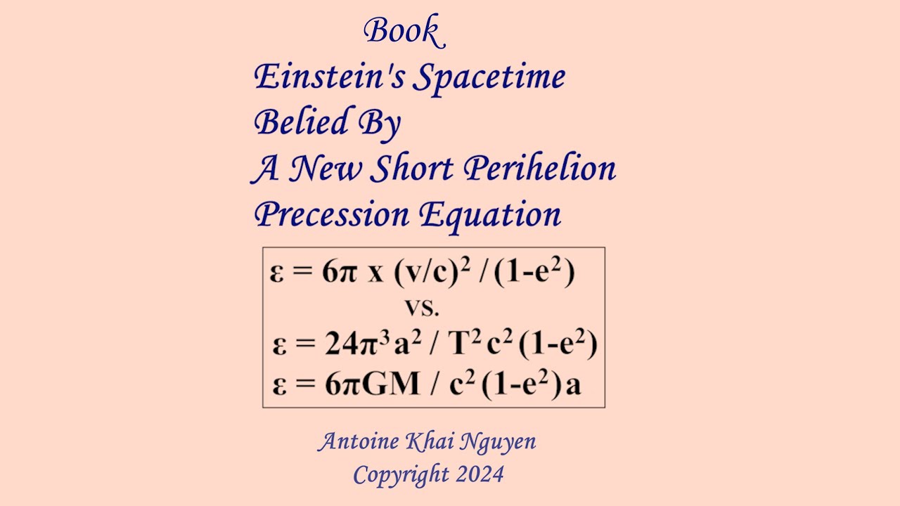 Book Einstein's Spacetime Belied ByA New Short Perihelion Precession Equation