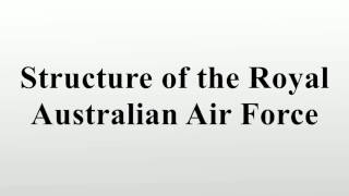 Structure of the Royal Australian Air Force