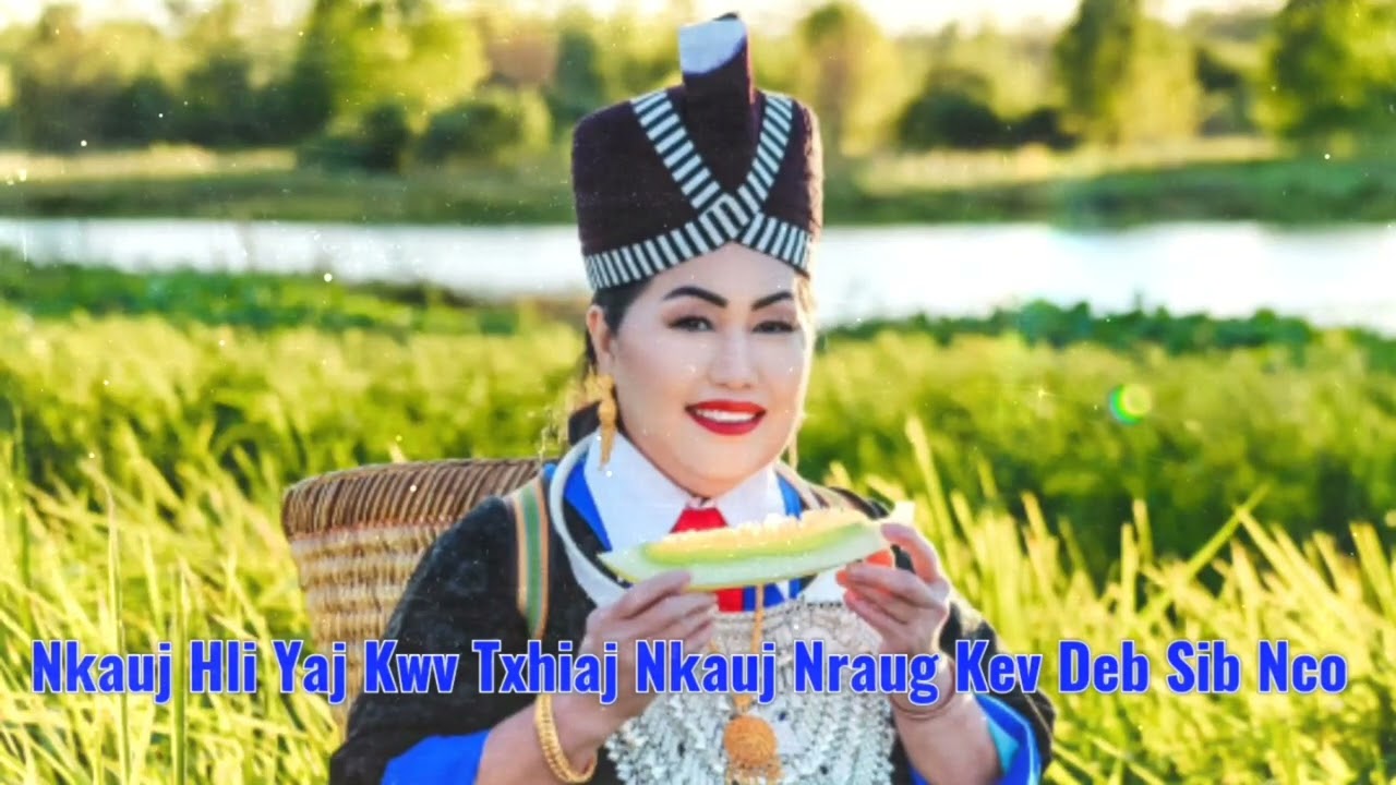 Nkauj Hli Yaj Kwv Txhiaj Nkauj Nraug Kev Deb Sib Nco 10/17/2022