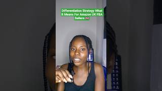 Differentiation Strategy , What It Means For Amazon UK FBA Sellers 🇬🇧