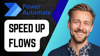 How to Speed Up a Power Automate Flow Using Concurrency Settings (2025 Tutorial)
