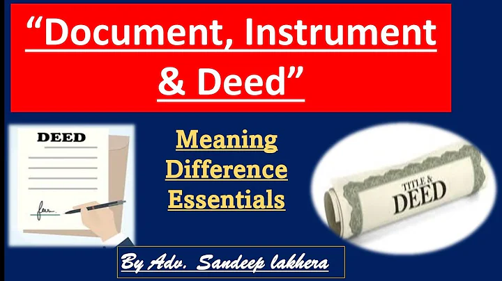 Understanding Documents, Instruments, and Deeds in Law