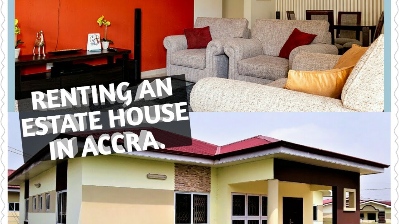 RENTING A HOUSE IN GHANA, ACCRA BEAUTIFUL ESTATE PROPERTIES FOR RENT
