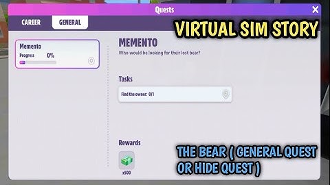 Virtual Sim Story | THE BEAR ( GENERAL QUEST OR HIDE QUEST )