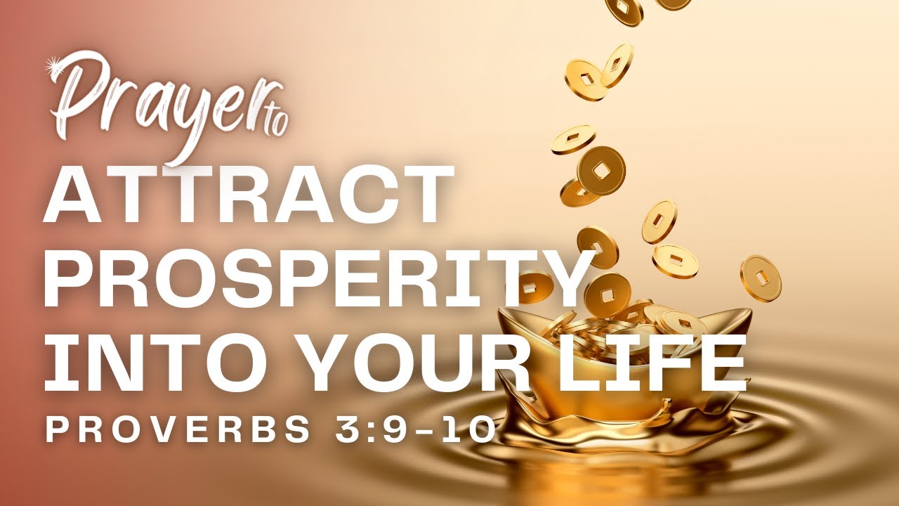 Prayer to attract prosperity into your life - Proverbs - YouTube