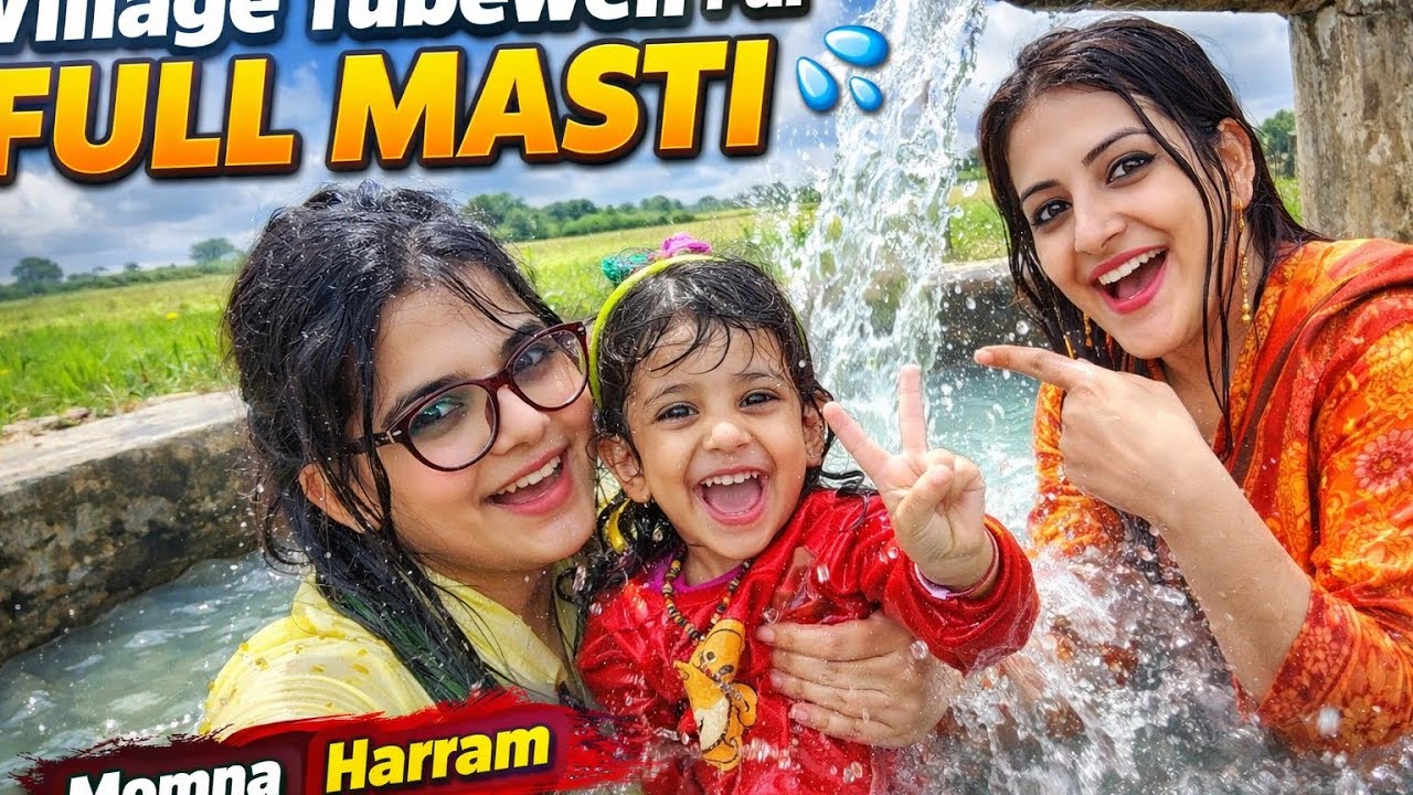 Village Tubewell Par Full Masti 😂💦 | Momna & Harram Crazy Fun Vlog 😍