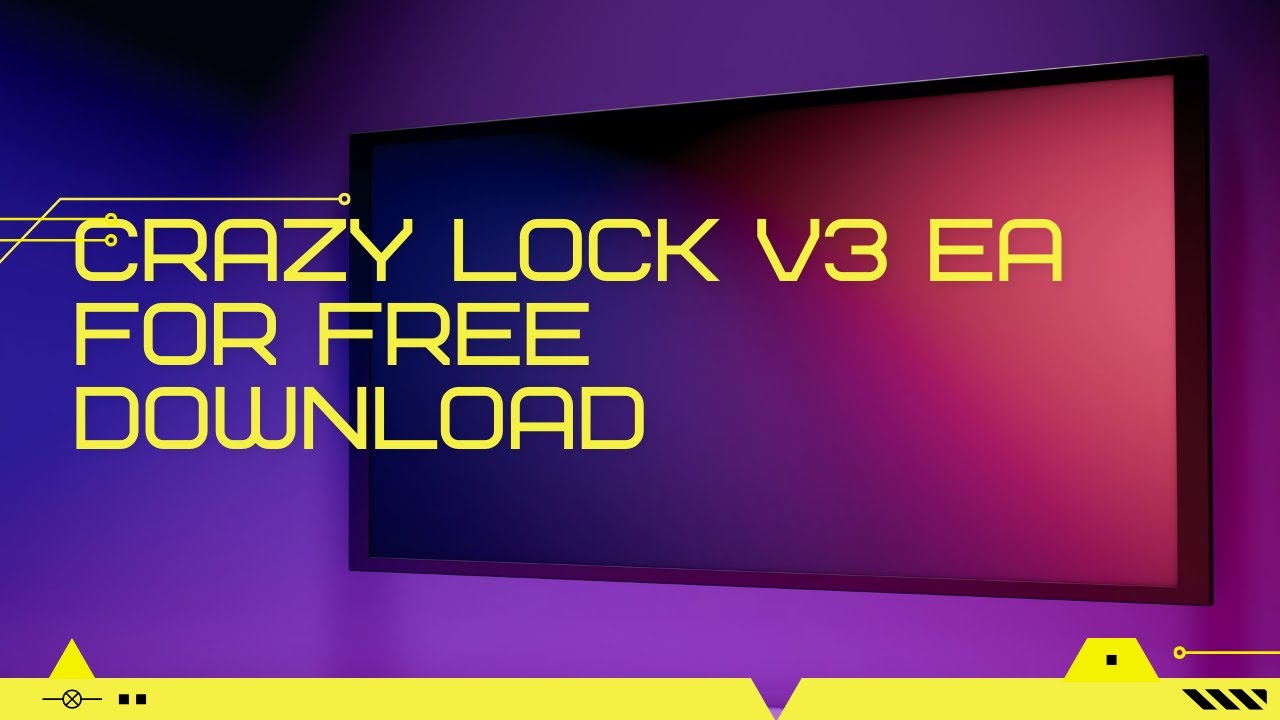 Crazy Lock V3 EA For FREE Download