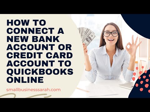 How To Connect A New Bank Account Or Credit Card Account To QuickBooks Online