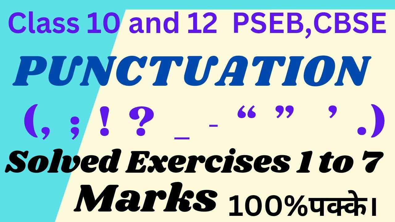 Punctuation | Class 10 PSEB | Class 12 | Grammar Book Exercise 1 -7 | Solved | grammar | Board Exam