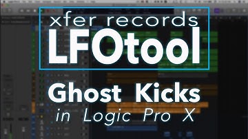 LFOtool - Ghost Kick in Logic