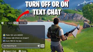 Fortnite Text Chat: How to Turn It ON or OFF FAST! (Quick Guide)