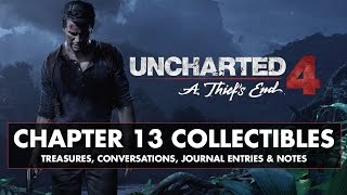Uncharted 4 • Chapter 13 Collectibles • Treasures, Conversations, Journal Entries, & Notes