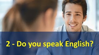 English conversation with practice mode - 2. Do you speak English