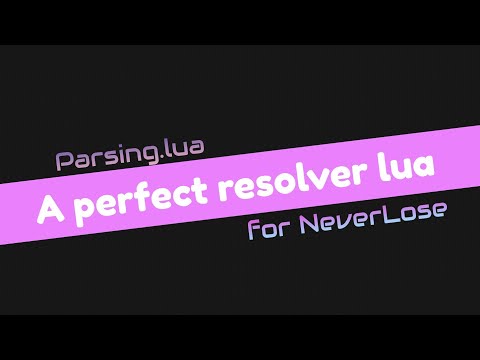 Parsing lua showcase | best neverlose resolver lua