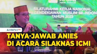Anies Baswedan Ditanya Soal Isi Visi Misi hingga Soal Lemahnya KPK di Acara Silaknas ICMI