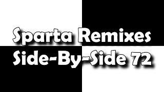Lets Create Instead - Sparta Remixes Side-By-Side 72 Rdvs Version