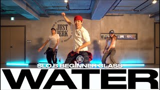 SLO.B BEGINNER CLASS | Tyla - Water | @JustJerkDanceAcademy