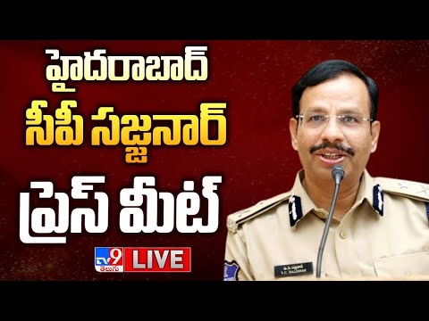 Hyderabad CP Sajjanar Press Meet LIVE - TV9 - TV9