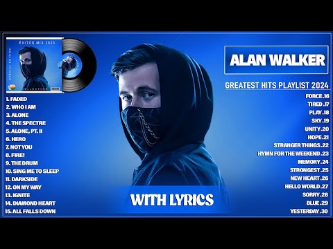 Alan Walker Playlist 2024 With Lyrics - Greatest Hits Full Album   Best Songs Collection 2024 1080p