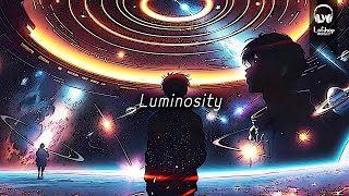 Luminosity ☁️ [chillvibes // relaxing lofi beats]