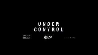 Alesso & Calvin Harris - Under Control (feat Hurts) Resimi