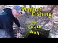 Magnet Fishing A Deep And Very Scary Old Well