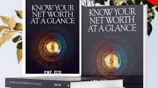 KNOW YOUR NET WORTH AT A GLANCE by ENE-ECO