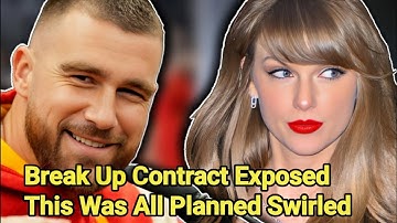 Taylor Swift And Travis Kelce Planned Breakup Date Leaked | PR Document Planning For A Breakup