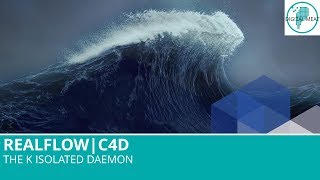 Realflow For C4D: The K Isolated Daemon