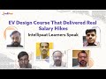 EV Design Course That Delivered Real Salary Hikes in 2026 | EV Course Reviews | Intellipaat