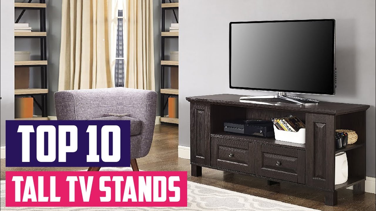 Top 10 Best Tall Tv Stands In 2023 | The Ultimate Countdown, Reviews & Best  Picks! - Youtube