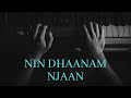 Nin dhaanam njaan  piano version  malayalam   gospel