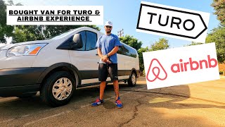 I Bought a Van To Rent Out On TURO & Use For My Airbnb Experience Tour