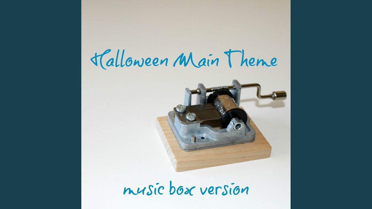 Halloween Main Theme (Music Box Version)