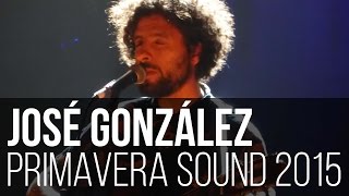 José González - Teardrop (Primavera Sound 2015 / Barcelona - Espanha)